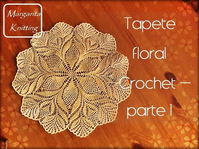 Tapete floral a crochet parte 1 (zurdo)