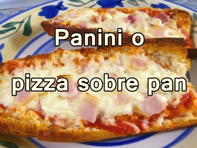 PANINI O PIZZA EN PAN - Recetas De Cocina Faciles Rapidas y Economicas De Hacer