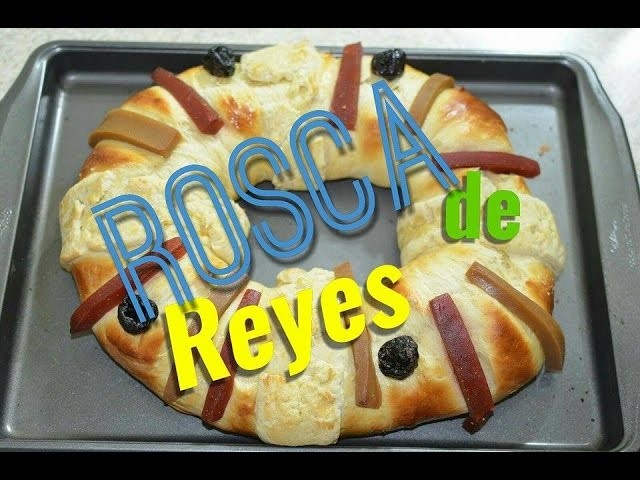 Rosca de Reyes facil