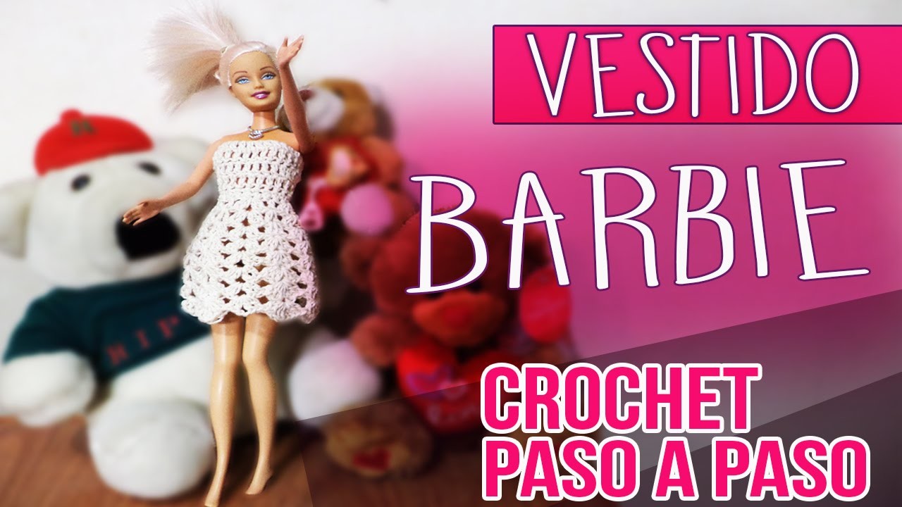 Vestido Para Muñeca Barbie - Tejido En Crochet Paso a Paso
