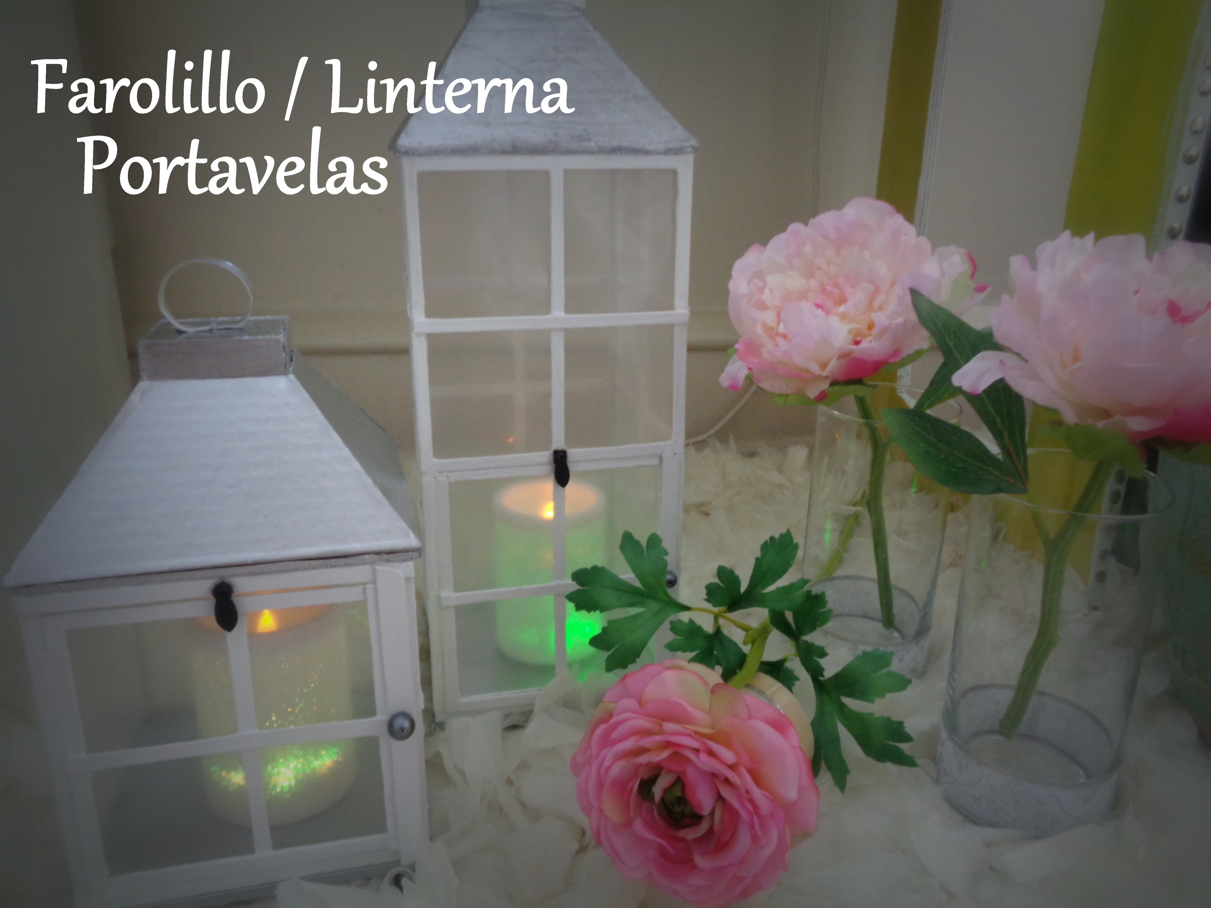 DIY Farolillo (o linterna) Porta velas