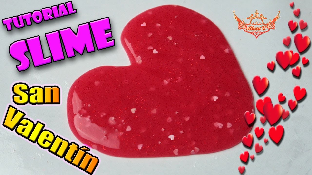 ♥ Tutorial: Slime casero sin bórax de San Valentín ♥