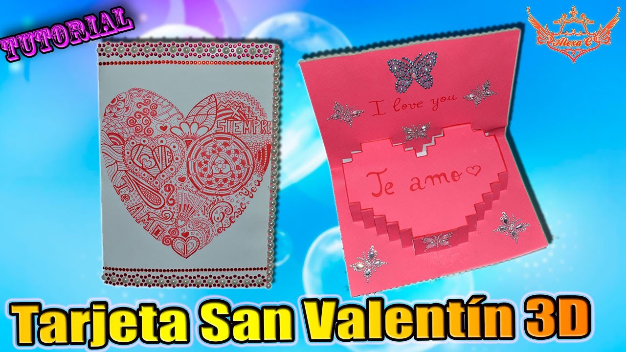 ♥ Tutorial: Tarjeta San Valentín en 3D de Cartulina ♥