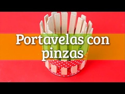 Cómo hacer un portavelas con pinzas