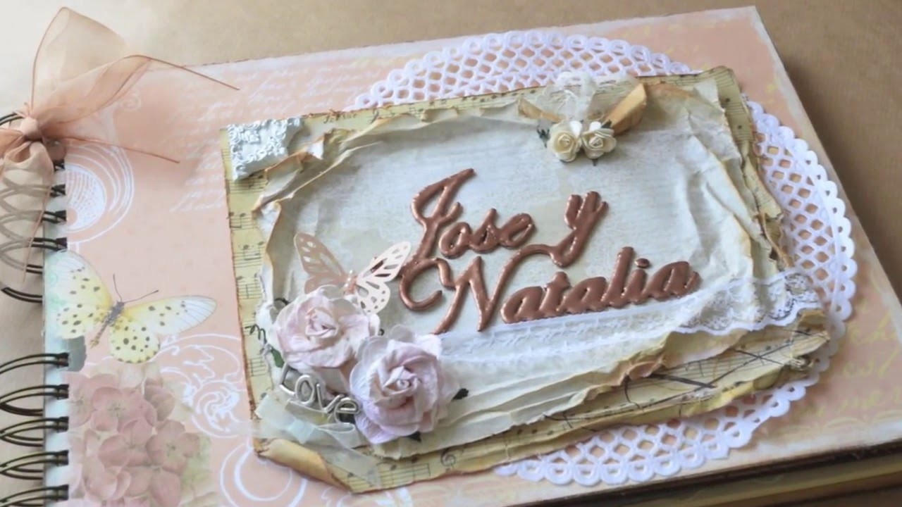 Libro de firmas boda: Jose y Natalia (Scrapbooking)