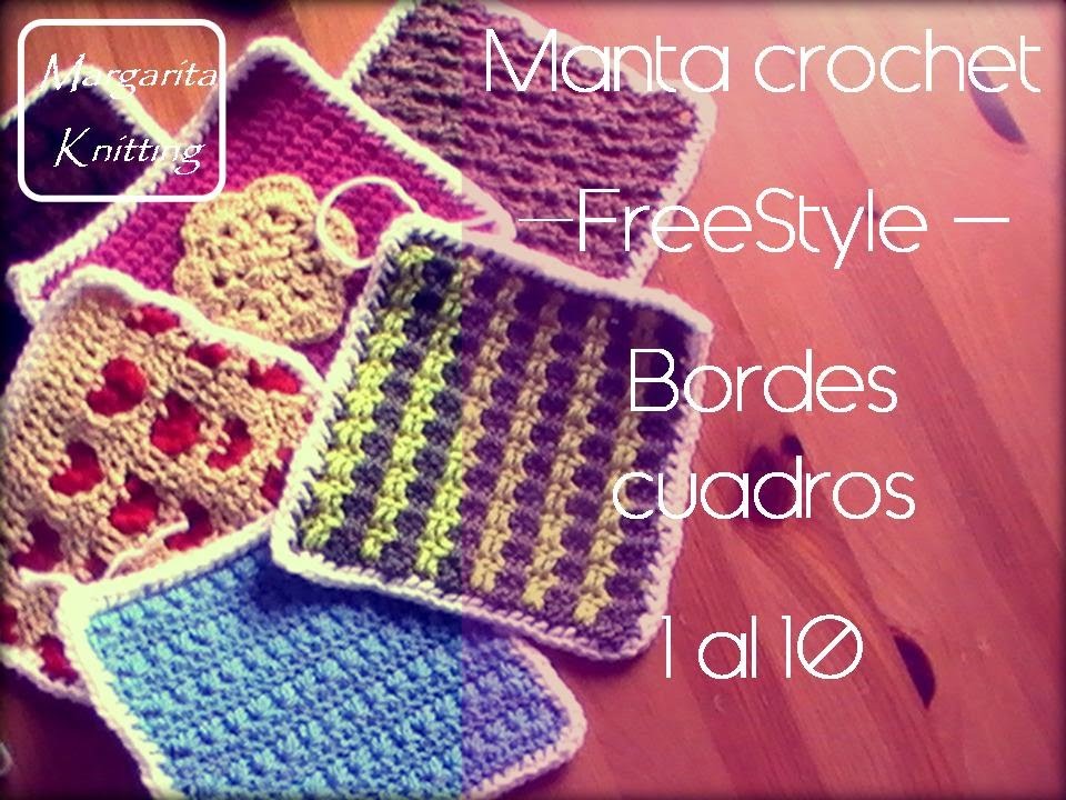 Manta a crochet FreeStyle: bordes cuadros 1 al10 (zurdo)