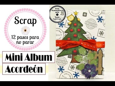 Mini álbum acordeón - Tuto 10 Scrap 12 Pasos Para No Parar