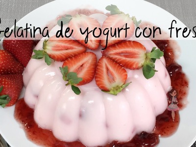 Gelatina de yogurt de fresa
