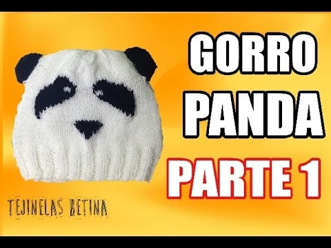 Gorro de PANDA | Tutorial | Parte 1 | Tejinelas