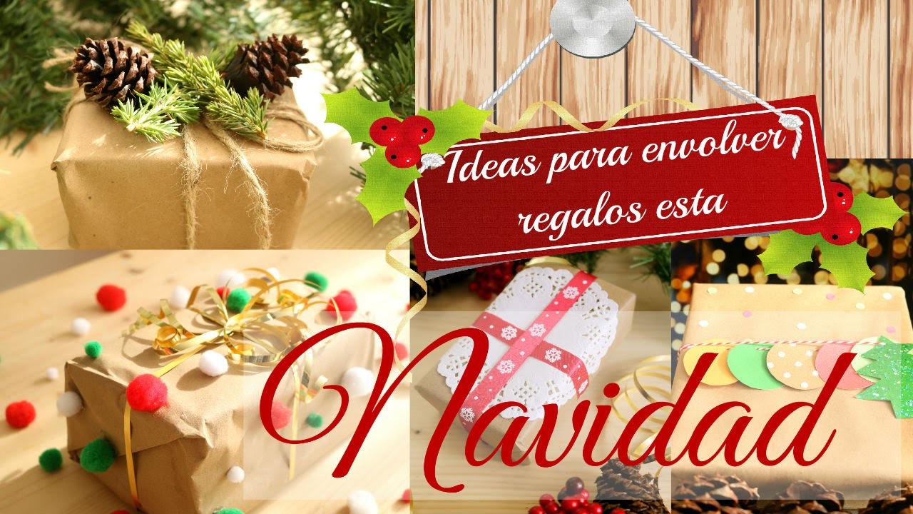 IDEAS  para envolver regalos por Navidad. Christmas gift wrapping IDEAS