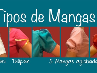 Tipos de mangas 1 ~Origami, Tulipan, y Aglobadas
