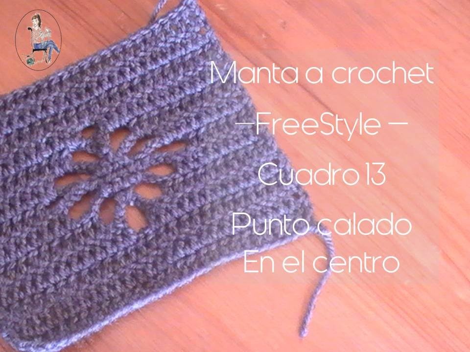 Manta a crochet Freestyle cuadro 13: punto calado en el centro (diestro)