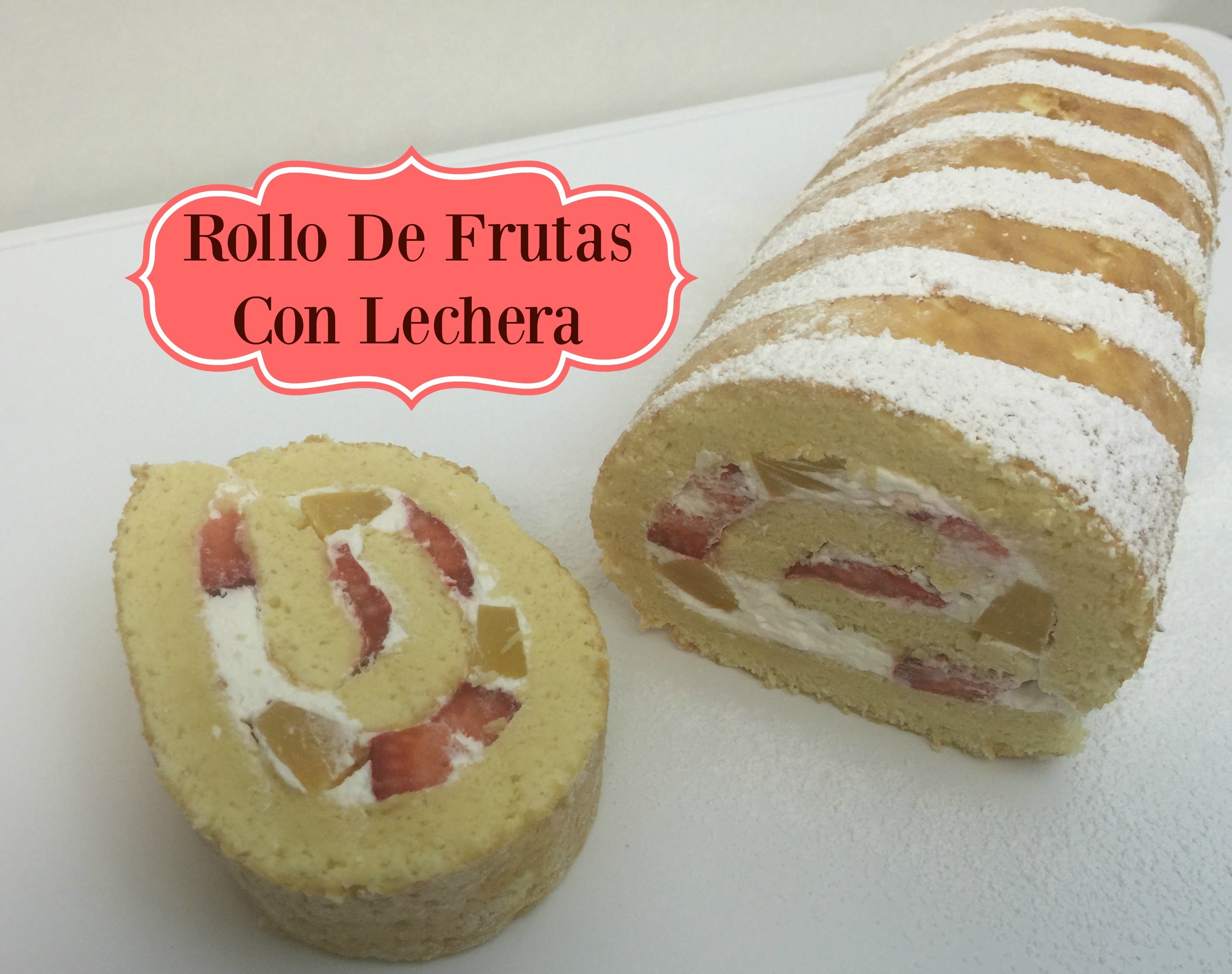 Rollo De Pastel Con Lechera y Frutas