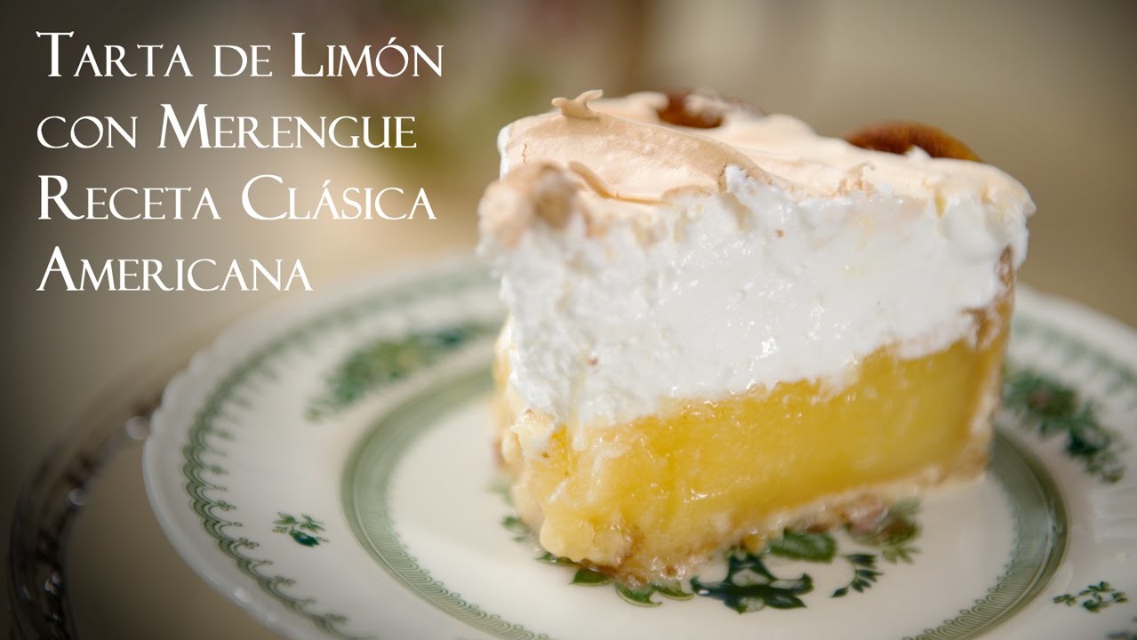 Tarta o Pie de Limon con Merengue, Receta Clasica Americana