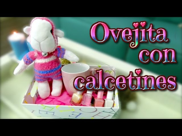 Ideas para regalar el día de la madre o día del niño: oveja de calcetines - muñecos con calcetines