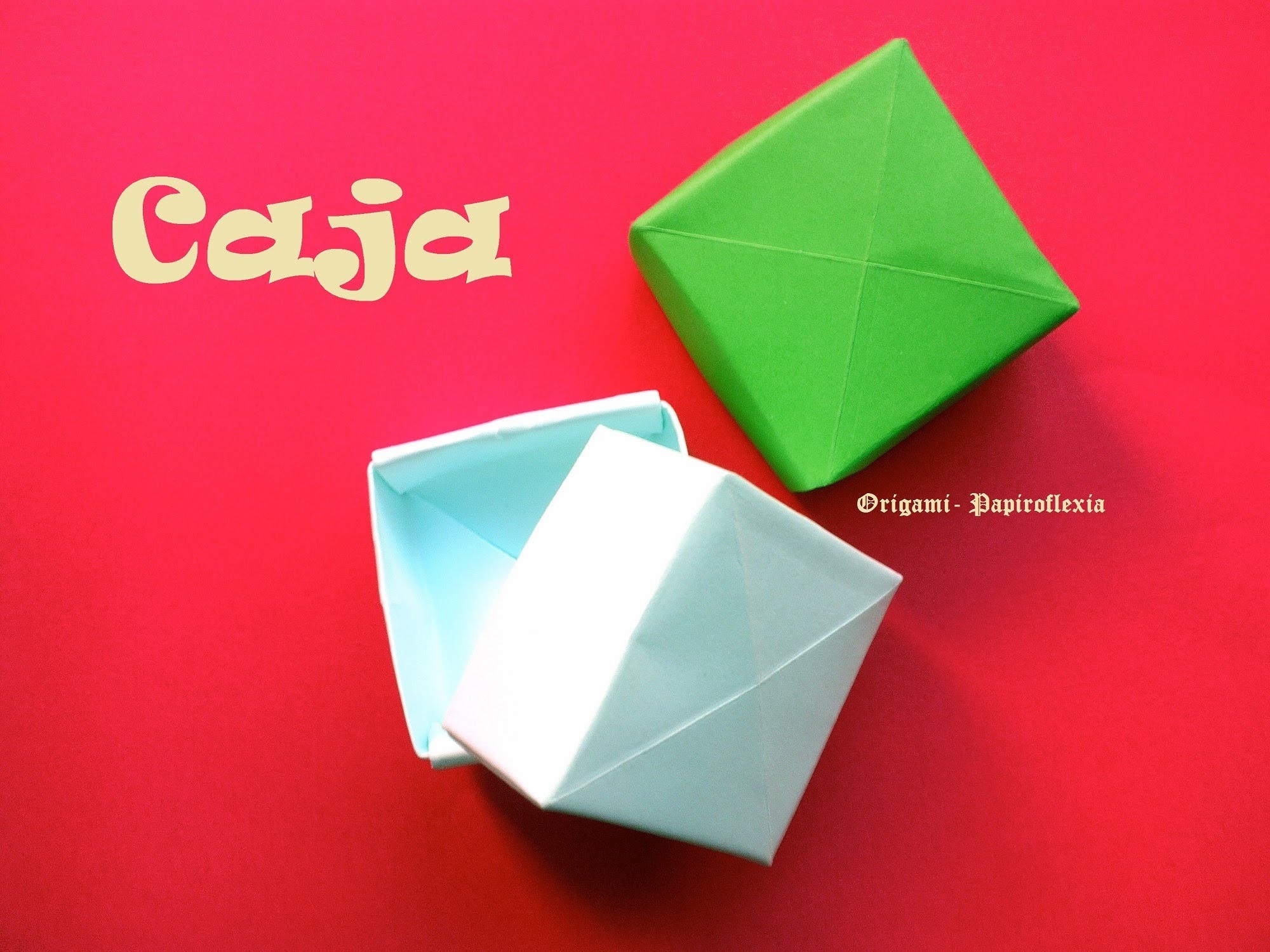 Origami - Papiroflexia. Caja fácil sin usar tijeras