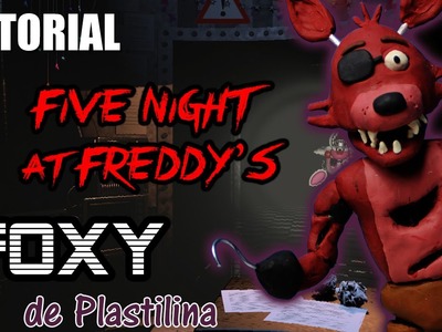 Tutorial Foxy (Five Nights at Freddy's) de Plastilina. Clay. Porcelana fria. Cold Porcelain