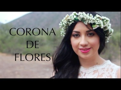 CORONA DE FLORES NATURALES (DIY)♥ -FLOWER CROWN EASY