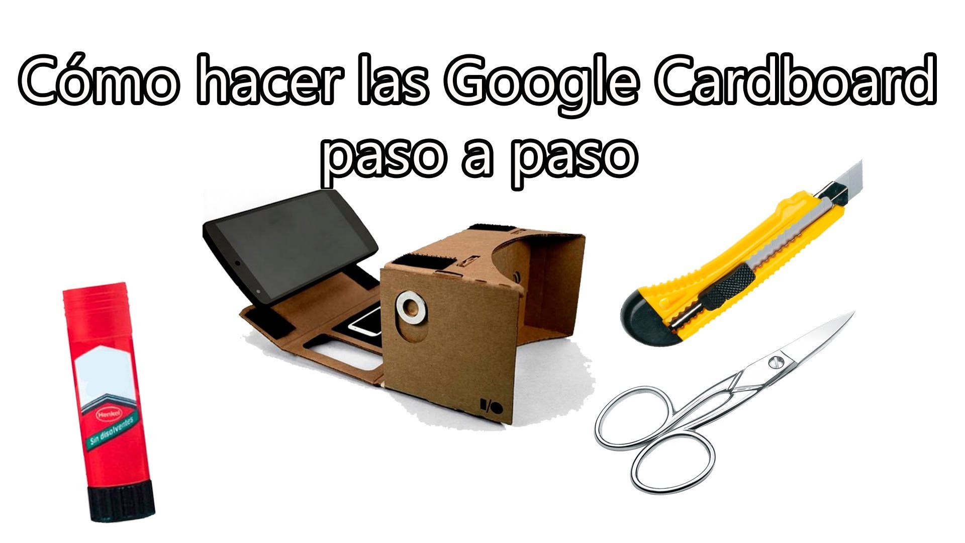 Google Cardboard - Cómo hacer las gafas de realidad virtual low cost