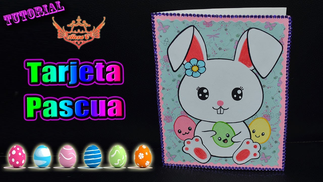 ♥ Tutorial: Tarjeta Pascua de Cartulina (MUY FÁCIL) ♥