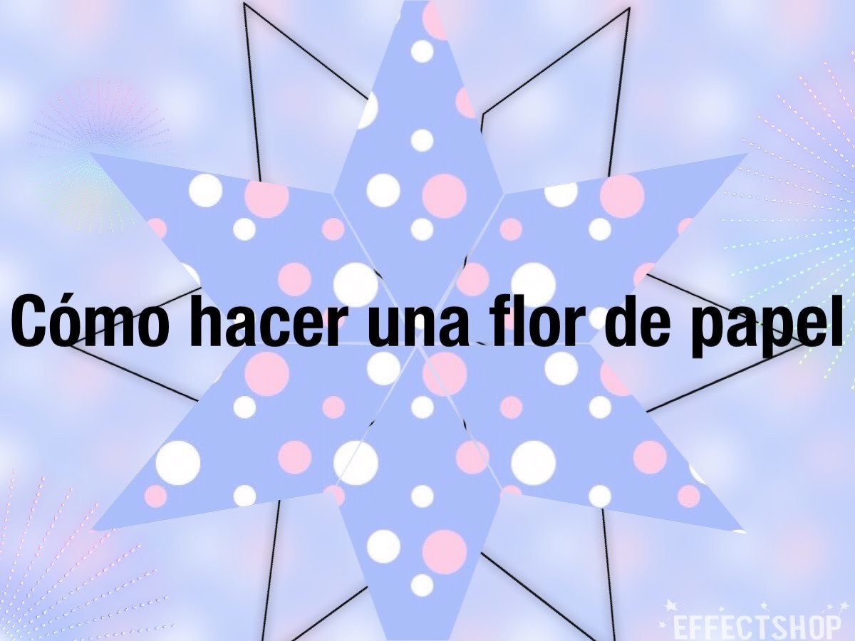 Como hacer una flor de papel