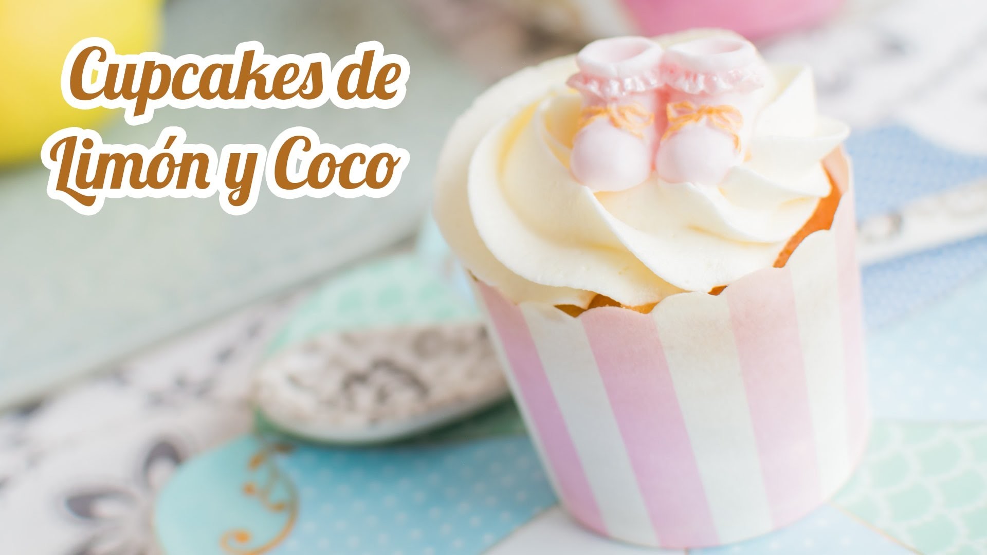 Cupcakes de limón y coco | #9 Mesa dulce para Baby Shower | Quiero Cupcakes!