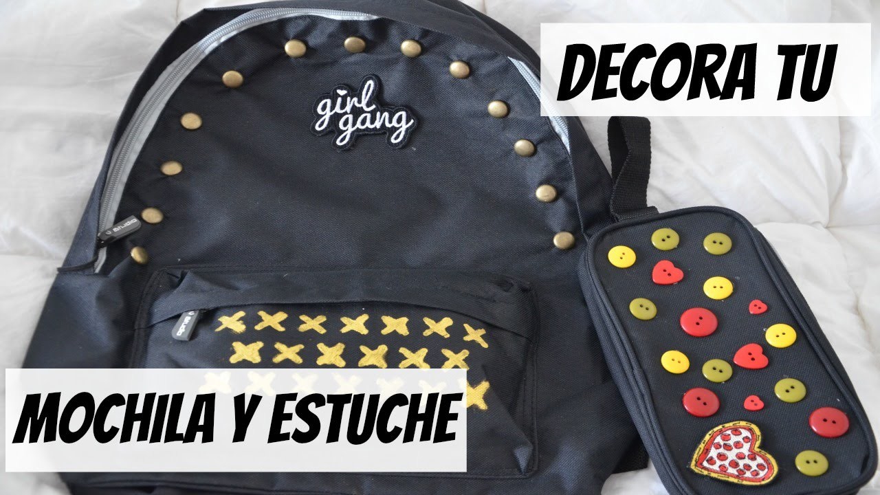DIY - Decora tu mochila y estuche! Back to School ♥ Katty Flori