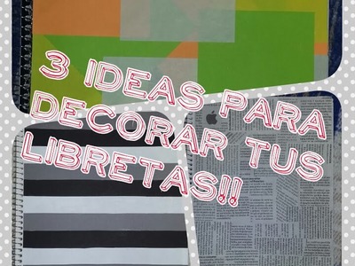 DIY - DECORA TUS LIBRETAS!!!