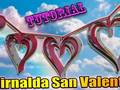 ♥ Tutorial MUY FÁCIL: Guirnalda de San Valentín de Cartulina ♥