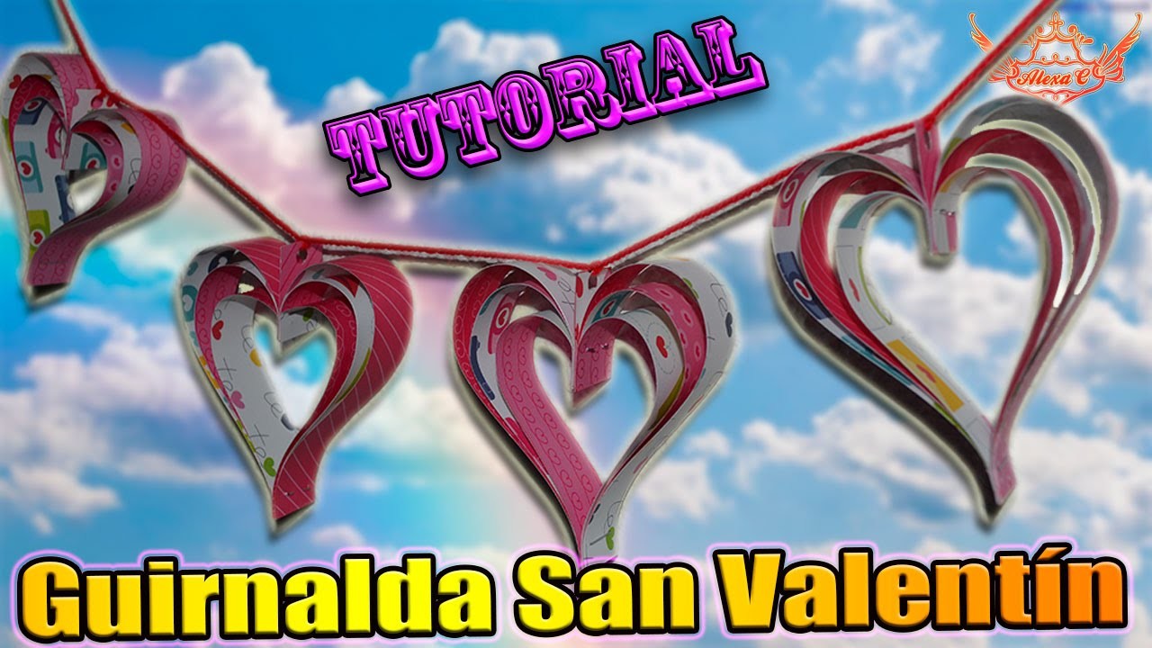 ♥ Tutorial MUY FÁCIL: Guirnalda de San Valentín de Cartulina ♥