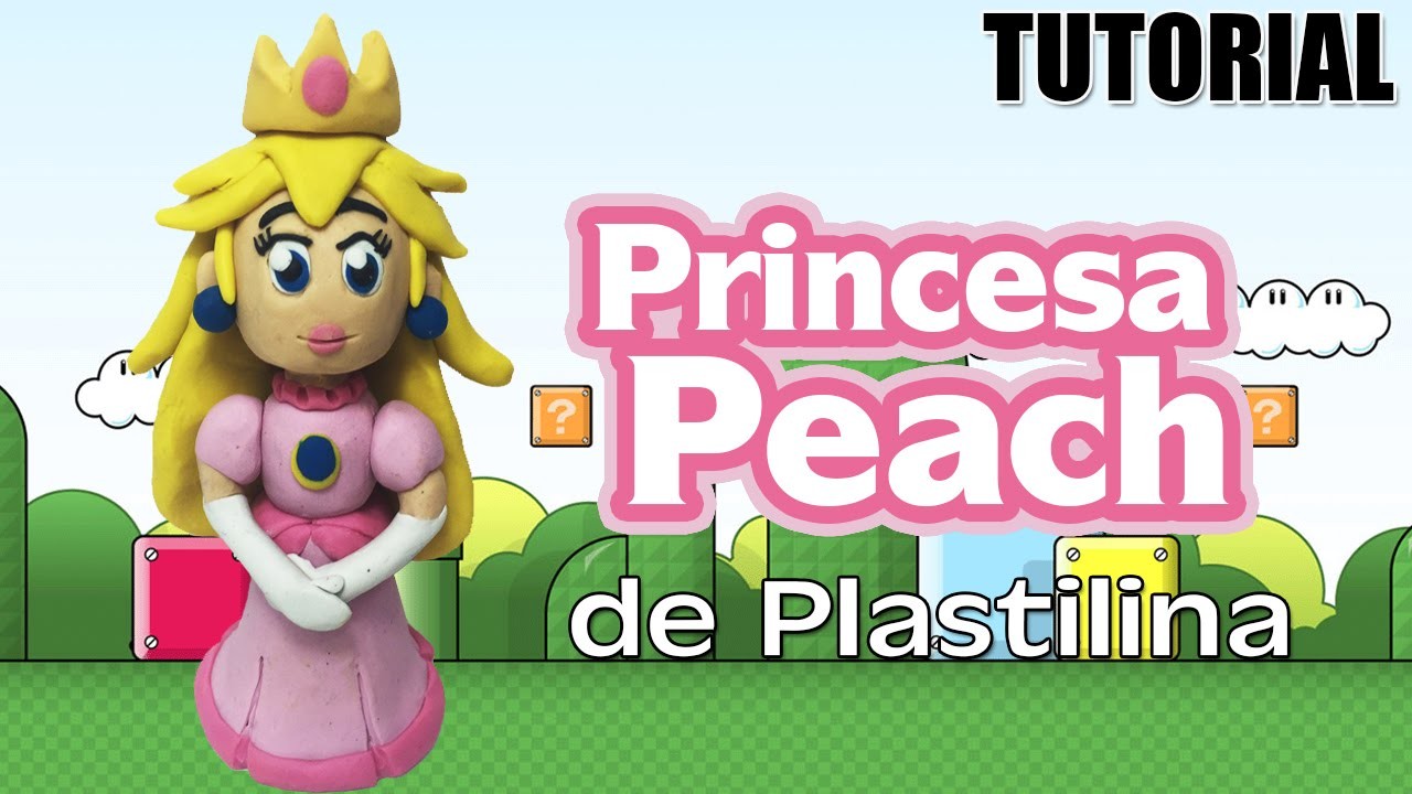 Tutorial Princesa Peach de Plastilina