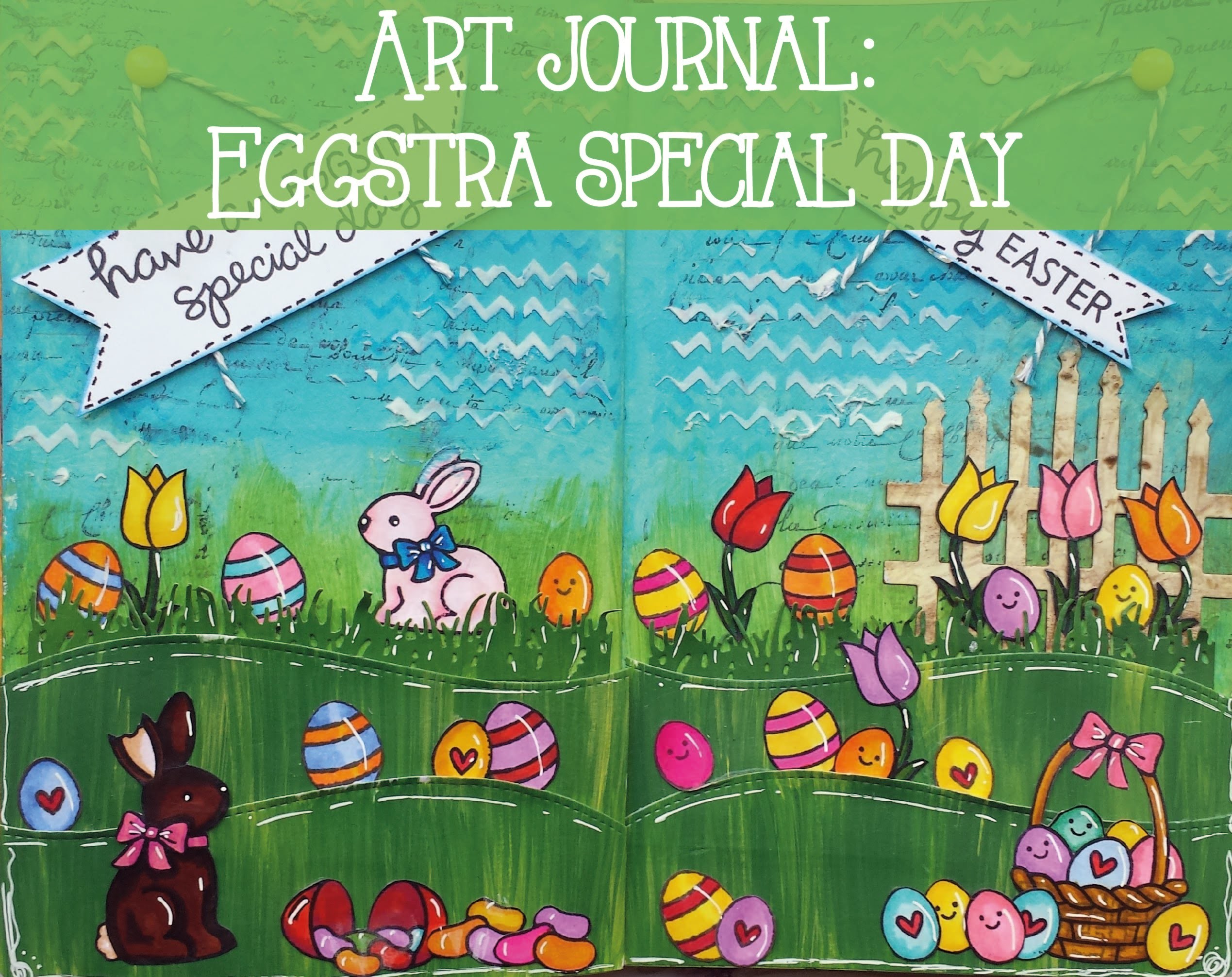 Art Journal: "Eggstra Special Day"