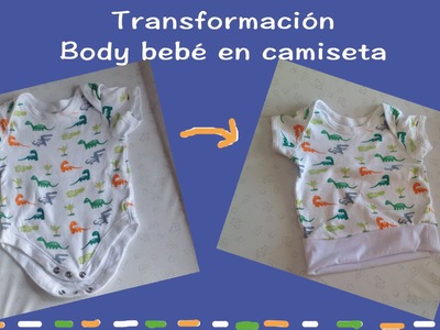 Transformación Body de #Bebé en Camiseta