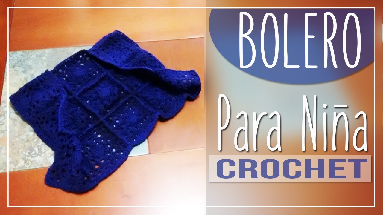 Bolero Niña Crochet - Tejido Paso a Paso