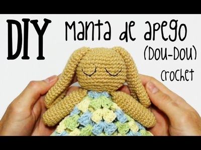 DIY Manta de apego.Dou-Dou crochet.ganchillo (tutorial)