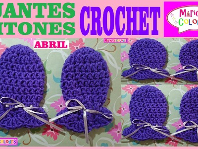 Guantes Mitones Tutorial Croche Bebé "Abril" !Sin Costuras! por Maricita Colours
