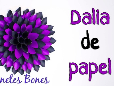 Dalia | Viernes de papel - Tutorial DIY