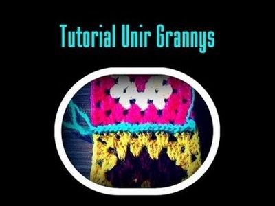 Tutorial Unir Grannys