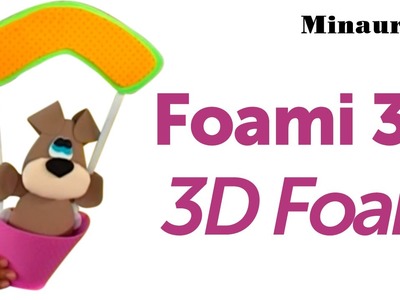 DIY Foamy 3D [ EVA. Microporoso  Cotillón - Fofucha. Party favors ]  by Mónica Villegas