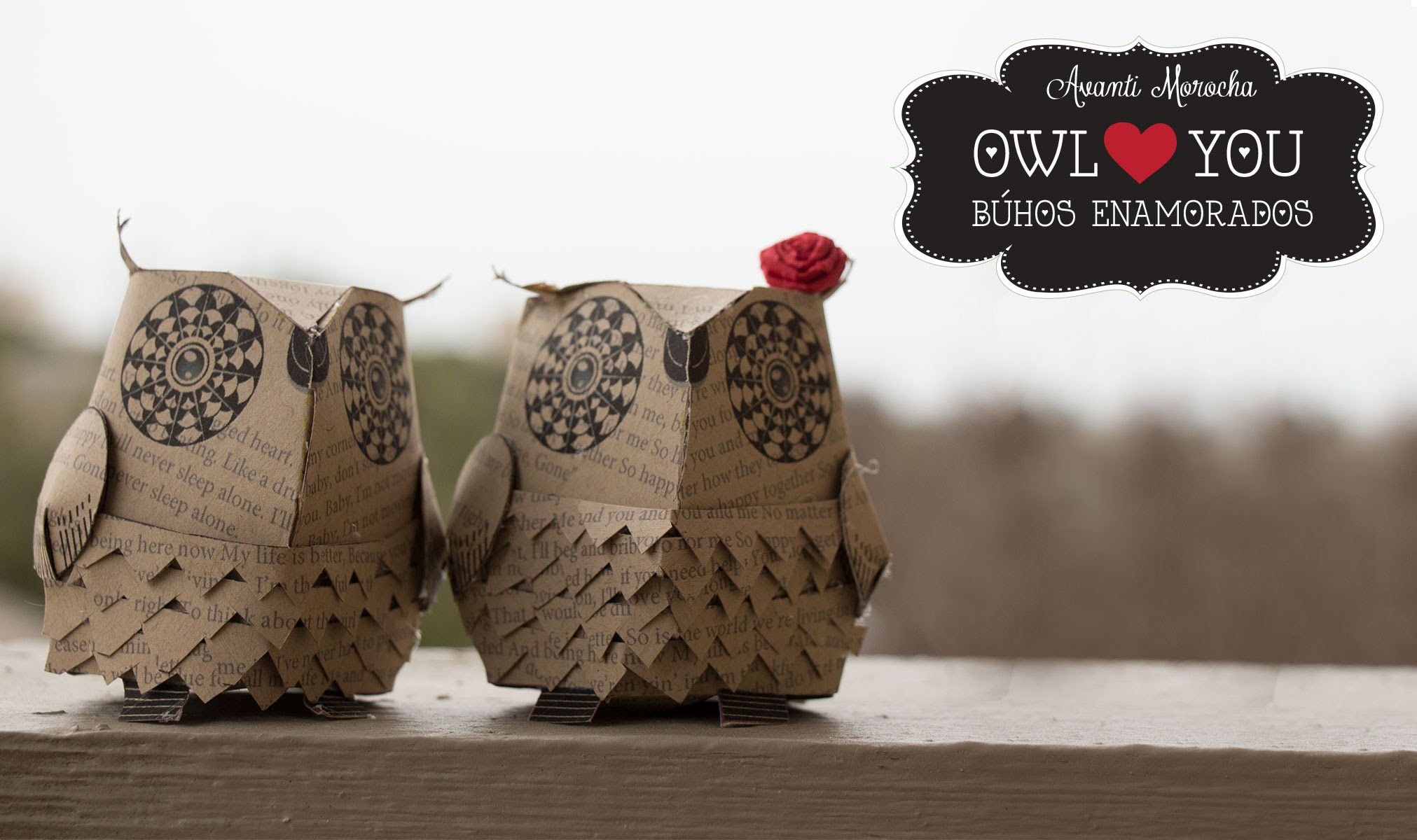 DIY Paper Owls - Buhos Enamorados ( Valentine's Day Edition)