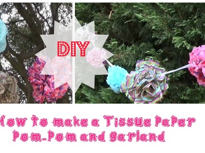 DIY Tissue paper pom pom and garland- DIY pompones y guirnaldas de papel de seda