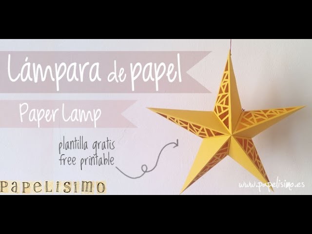Lampara estrella de papel (Paper Star Lamp)