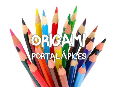 ORIGAMI Portalápices | Origamieder