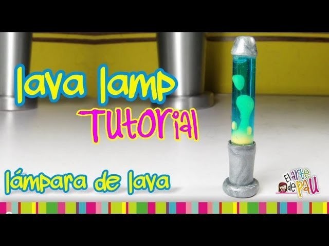 Lava Lamp Polymer Clay tutorial. Lámpara de Lava de arcilla polimérica
