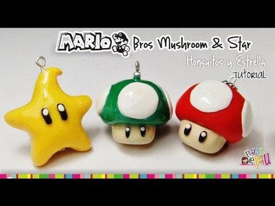 MARIO BROS Mushroom & Star polymer Clay tutorial. hongo y estrella de Mario Bross