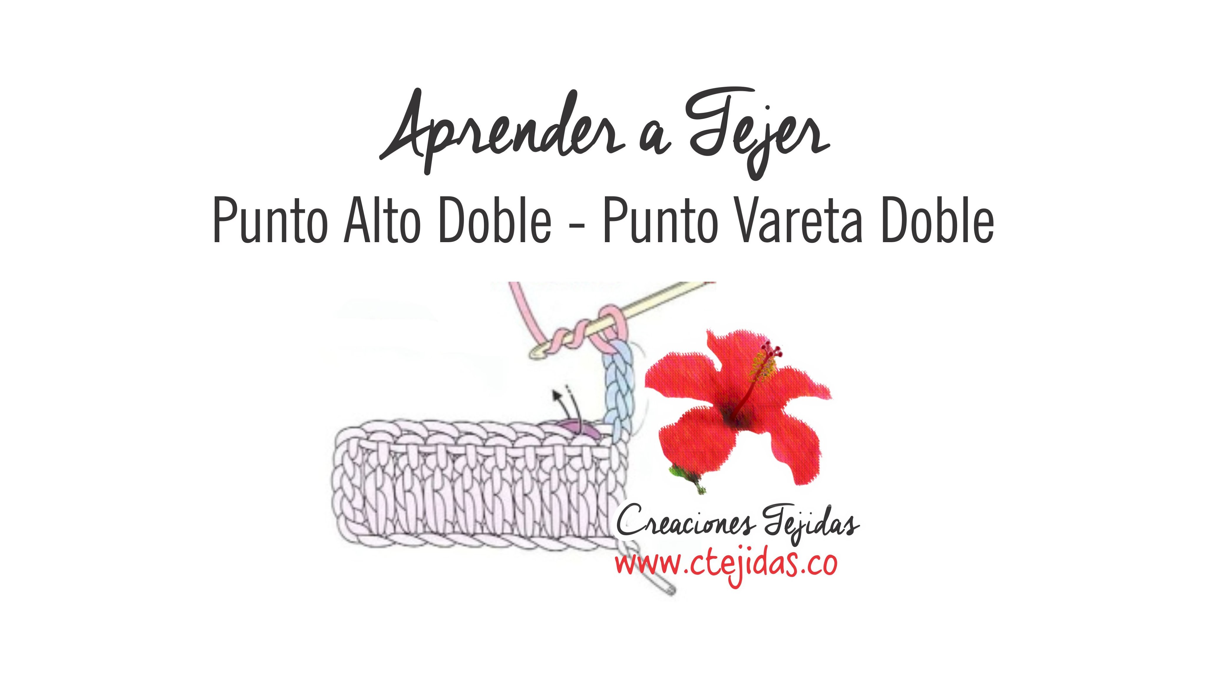 Aprender a Tejer - Cómo hacer un Punto Alto Doble o Vareta Doble