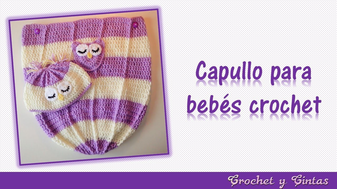 Capullo - cocoon con gorro búho dormido para bebés tejido a crochet (ganchillo)