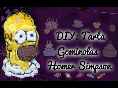 DIY: TARTA GOMINOLAS HOMER SIMPSON || HOMER SIMPSON CANDY CAKE ஐ26ஐ