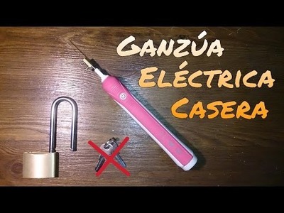 GANZÚA ELÉCTRICA CASERA DIY. ¡¡ABRE CERRADURAS EN SEGUNDOS!!