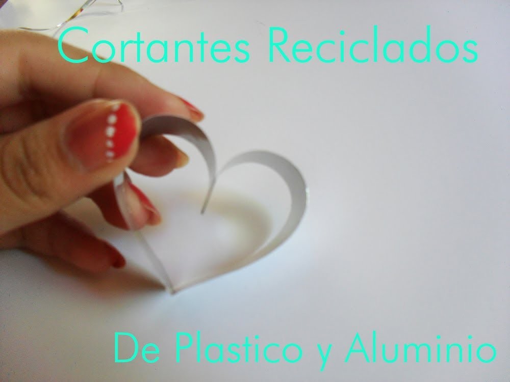 Cortantes Reciclados de plastico y aluminio ♡ Bruja Creativa